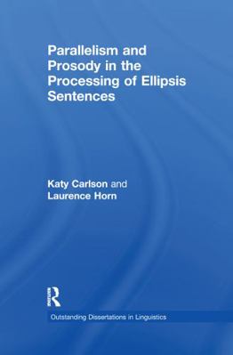 Parallelism and Prosody in the Processing of El... 1138994758 Book Cover