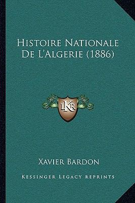 Histoire Nationale De L'Algerie (1886) [French] 1166782654 Book Cover
