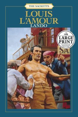 THE SACKETTS LOUIS L'AMOUR LANDO LARGE PRINT 0375434038 Book Cover