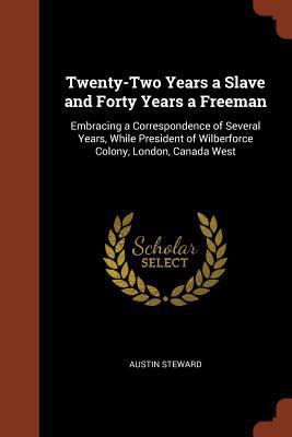 Twenty-Two Years a Slave and Forty Years a Free... 1374835390 Book Cover