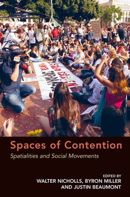 Spaces of Contention: Spatialities and Social M... 0754677788 Book Cover