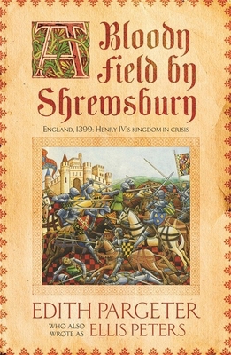 Bloody Field by Shrewsbury 1472233913 Book Cover