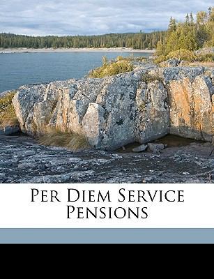 Per Diem Service Pensions 1149649143 Book Cover