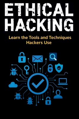 Ethical Hacking: Learn the Tools and Techniques... 9730449708 Book Cover
