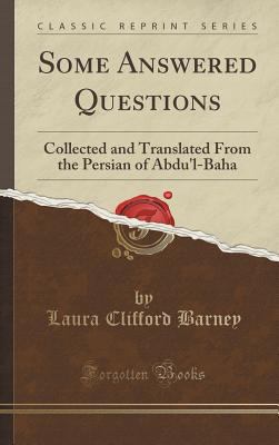 Some Answered Questions: Collected and Translat... 1334998337 Book Cover