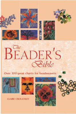 The Beader's Bible: Over 300 Great Charts for B... B00A2QG2YA Book Cover