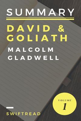 Summary: David & Goliath by Malcolm Gladwell: More knowledge in less time 1976122244 Book Cover