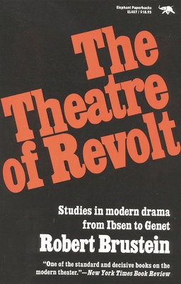Theatre of Revolt: An Approach to Modern Drama 0929587537 Book Cover