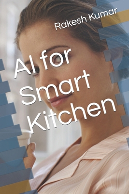 AI for Smart Kitchen B0CYWMX9YK Book Cover