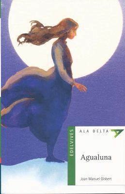 Agualuna [With Booklet] [Spanish] 8426367917 Book Cover