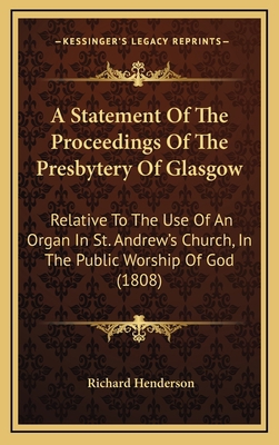 A Statement of the Proceedings of the Presbyter... 1164755331 Book Cover