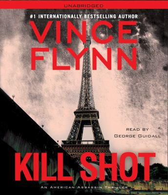 Kill Shot: An American Assassin Thriller 1442344067 Book Cover