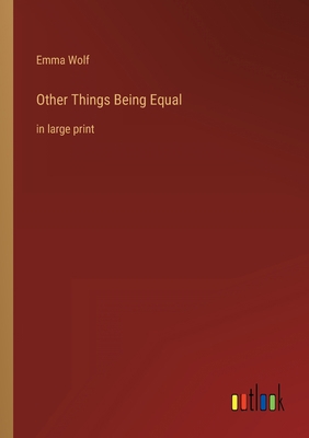 Other Things Being Equal: in large print 3368313681 Book Cover