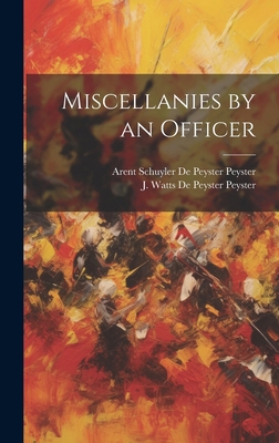 Miscellanies by an Officer 1020174692 Book Cover