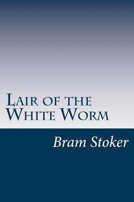 Lair of the White Worm 1497536375 Book Cover