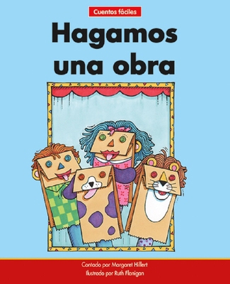 Hagamos Una Obra=let's Have a Play [Spanish] 1684508762 Book Cover