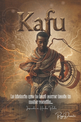 Kafú: el Rayo [Spanish] B0G91HD59M Book Cover