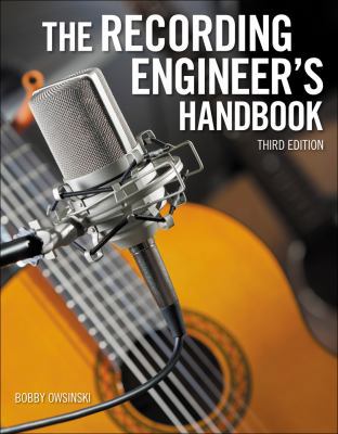 The Recording Engineer's Handbook 1285442016 Book Cover