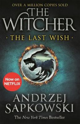 Last Wish 147323106X Book Cover