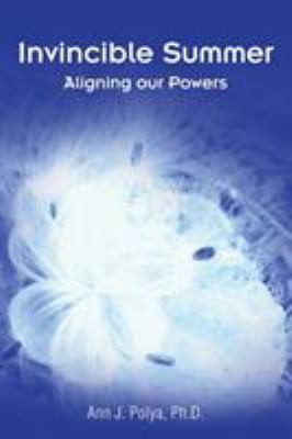 Invincible Summer: Aligning our Powers 150435429X Book Cover