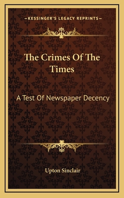 The Crimes of the Times: A Test of Newspaper De... 1163723371 Book Cover