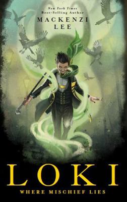 Loki: Where Mischief Lies 1743832915 Book Cover