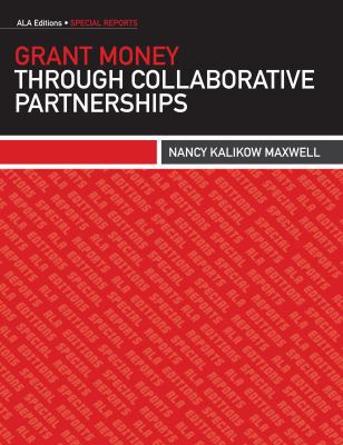 Grant Money Through Collaborative Partnerships 0838911595 Book Cover