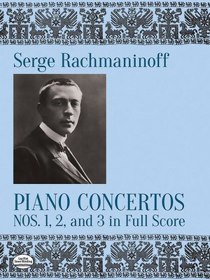 Piano Concertos Nos. 1, 2 and 3 in Full Score 0486263509 Book Cover