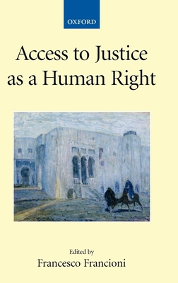 Access to Justice as a Human Right 019923308X Book Cover