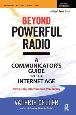 Beyond Powerful Radio: A Communicator's Guide t... 0240522249 Book Cover