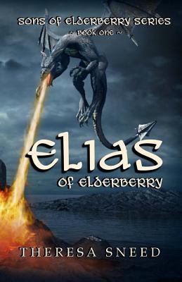 Elias of Elderberry: Sons of Elderberry Series 1494488833 Book Cover