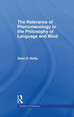 The Relevance of Phenomenology to the Philosoph... 113899720X Book Cover