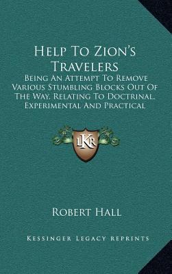 Help To Zion's Travelers: Being An Attempt To R... 1163548278 Book Cover