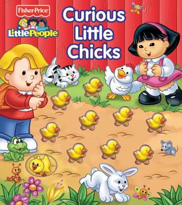 Fisher Price Little People Curious Little Chicks 0794425674 Book Cover