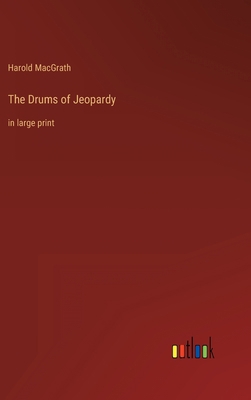 The Drums of Jeopardy: in large print 3368314912 Book Cover