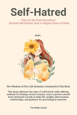 Self-Hatred: Why Do We Hate Ourselves? - Beyond... B0DW1N6FCB Book Cover