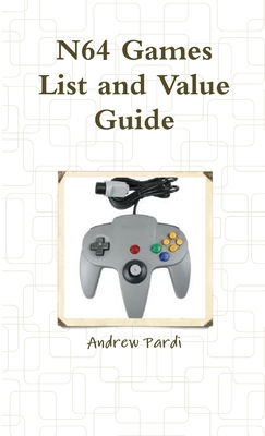N64 Games List and Value Guide 1300266368 Book Cover
