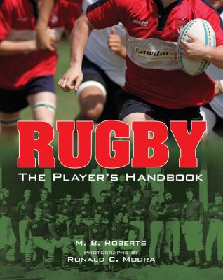 Rugby: The Player's Handbook 1402758715 Book Cover