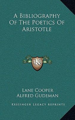 A Bibliography of the Poetics of Aristotle 1164486934 Book Cover