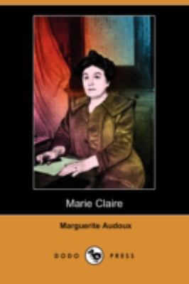 Marie Claire (Dodo Press) 1409921956 Book Cover