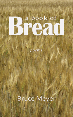 A Book of Bread 1550962639 Book Cover