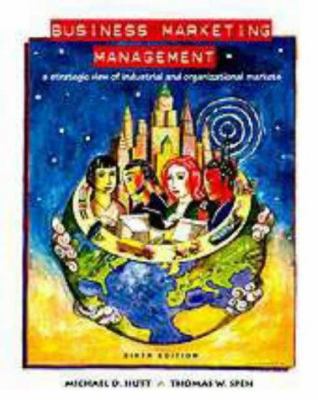 BUSINESS MARKETING MANAGEMENT,6E 0030206332 Book Cover