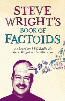 Steve Wright's Book of Factoids 0007206607 Book Cover