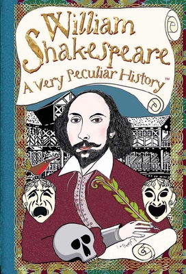 William Shakespeare: A Very Peculiar History 1908177144 Book Cover