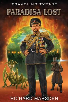 The Traveling Tyrant: Paradisa Lost 098477162X Book Cover