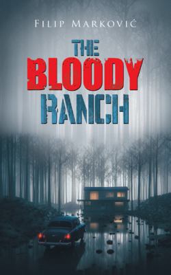 The Bloody Ranch 1728383897 Book Cover