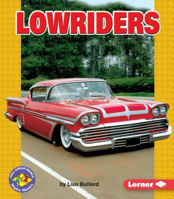 Lowriders (Pull Ahead Books) 0822564238 Book Cover
