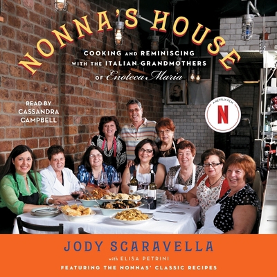 Nonna's House: Cooking and Reminiscing with the... 1668134365 Book Cover