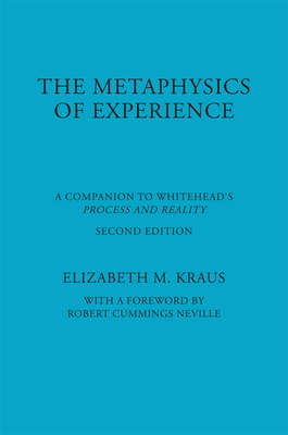 The Metaphysics of Experience: A Companion to W... 0823217957 Book Cover