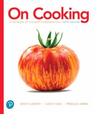 On Cooking: A Textbook of Culinary Fundamentals 0134441907 Book Cover